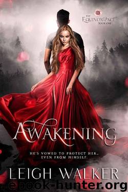 AWAKENING: A YOUNG ADULT PARANORMAL ROMANCE (THE EQUINOX PACT Book 1) by LEIGH WALKER