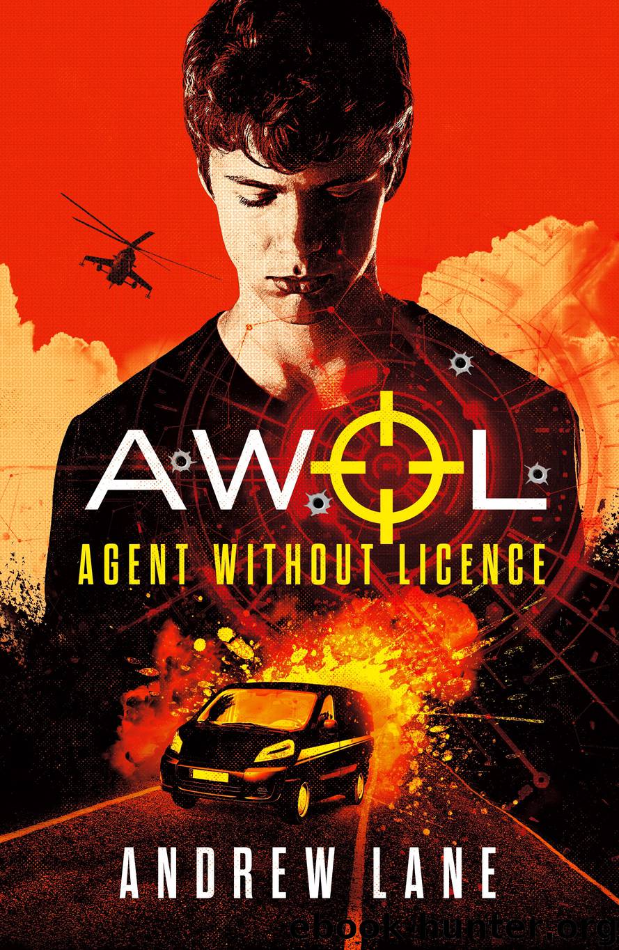 AWOL 1 Agent Without Licence by Andrew Lane