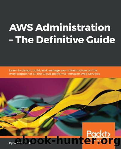 AWS Administration â The Definitive Guide by AWS Administration – The Definitive Guide