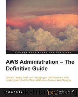 AWS Administration – The Definitive Guide by The Definitive Guide