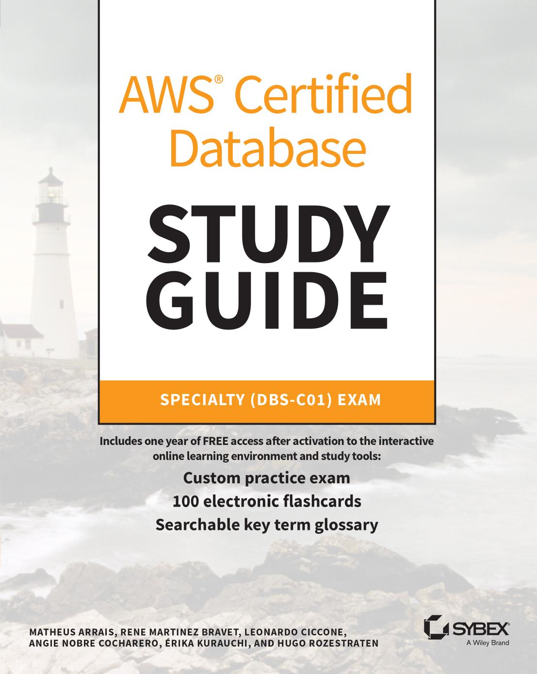 AWS Certified Database. Study Guide. Specialty (DBS- C01) Exam by unknow