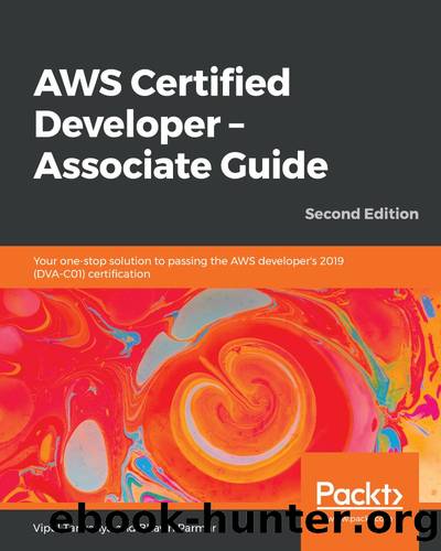 AWS Certified Developer - Associate Guide, Second Edition by Vipul Tankariya