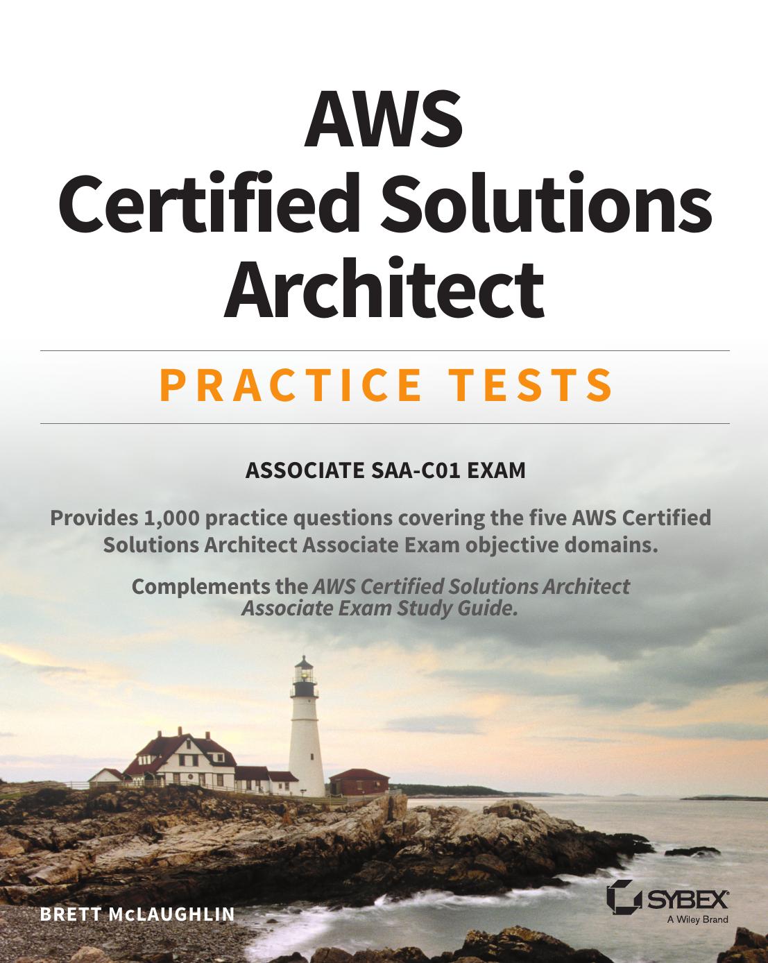 AWS Certified Solutions Architect Practice Tests by Brett McLaughlin