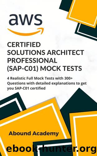 AWS Certified Solutions Architect Professional (SAP-C01) Mock Tests by Academy Abound