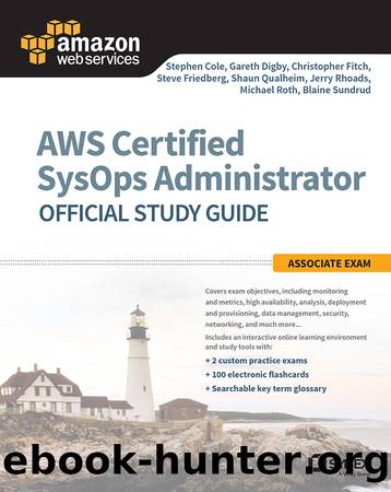 AWS Certified SysOps Administrator Official: Study Guide - Associate Exam by unknow