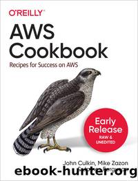 AWS Cookbook by John Culkin & Mike Zazon
