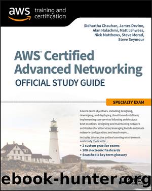 AWSÂ® Certified Advanced Networking: Official Study Guide Specialty Exam by unknow
