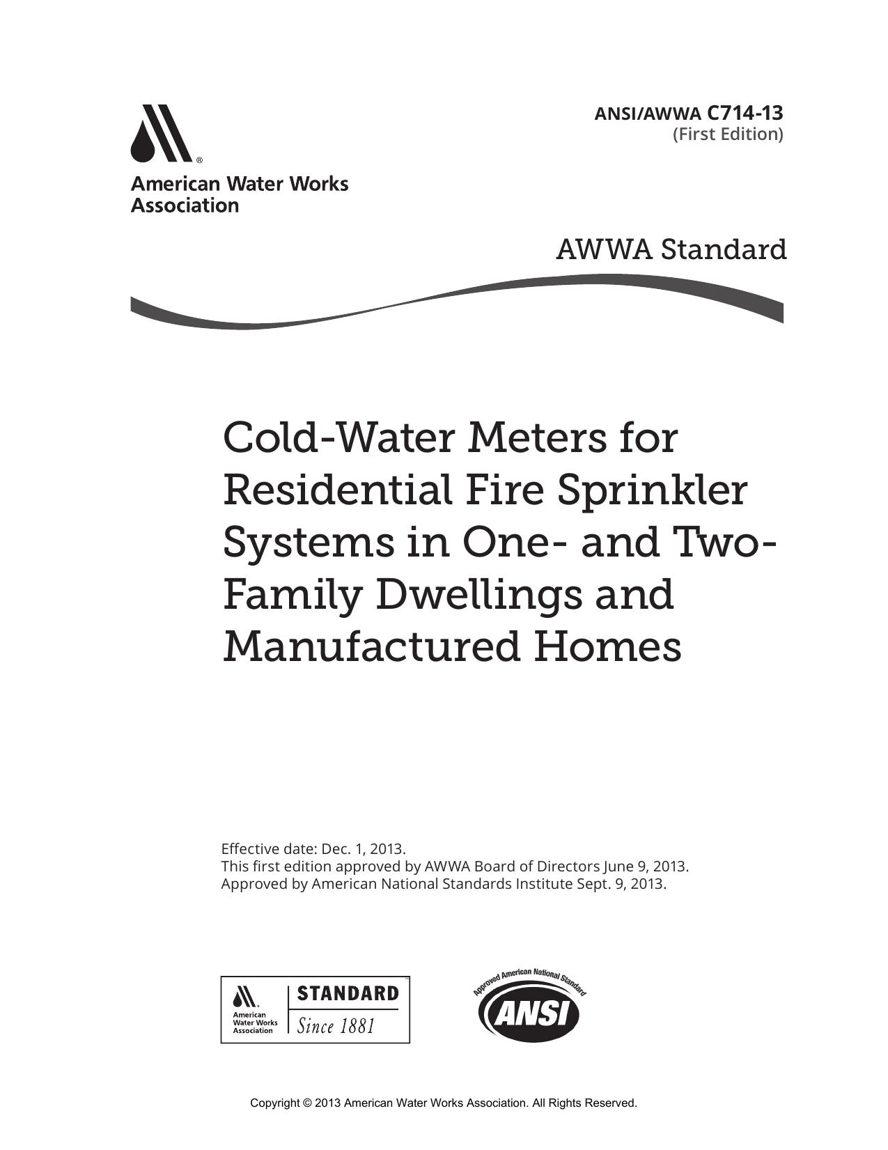 AWWA C714-13 Cold-Water Meters for Residential Fire Sprinkler Systems in One- and Two-Family Dwellings and Manufactured Homes by AWWA