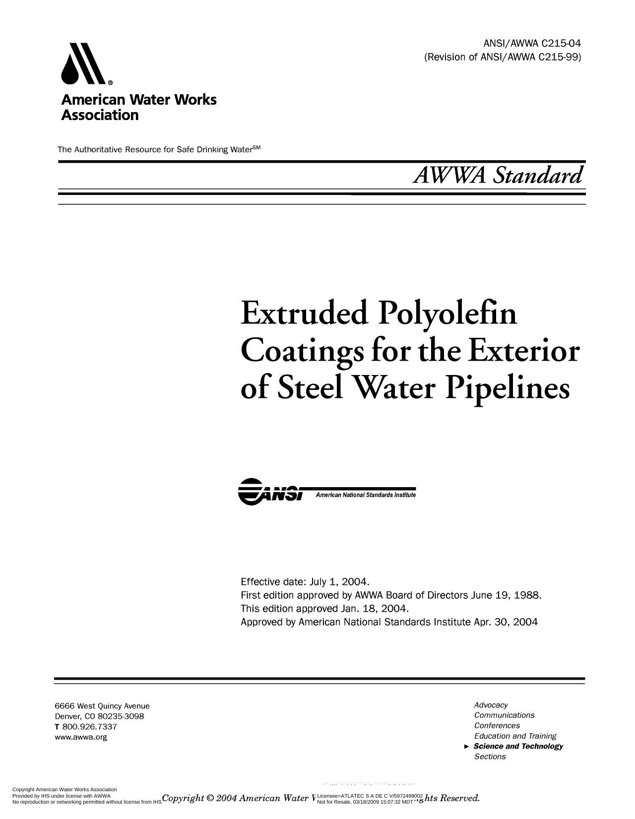 AWWA standard for extruded polyolefin coatings for the exterior of steel water pipelines by American National Standards Institute.; American Water Works Association