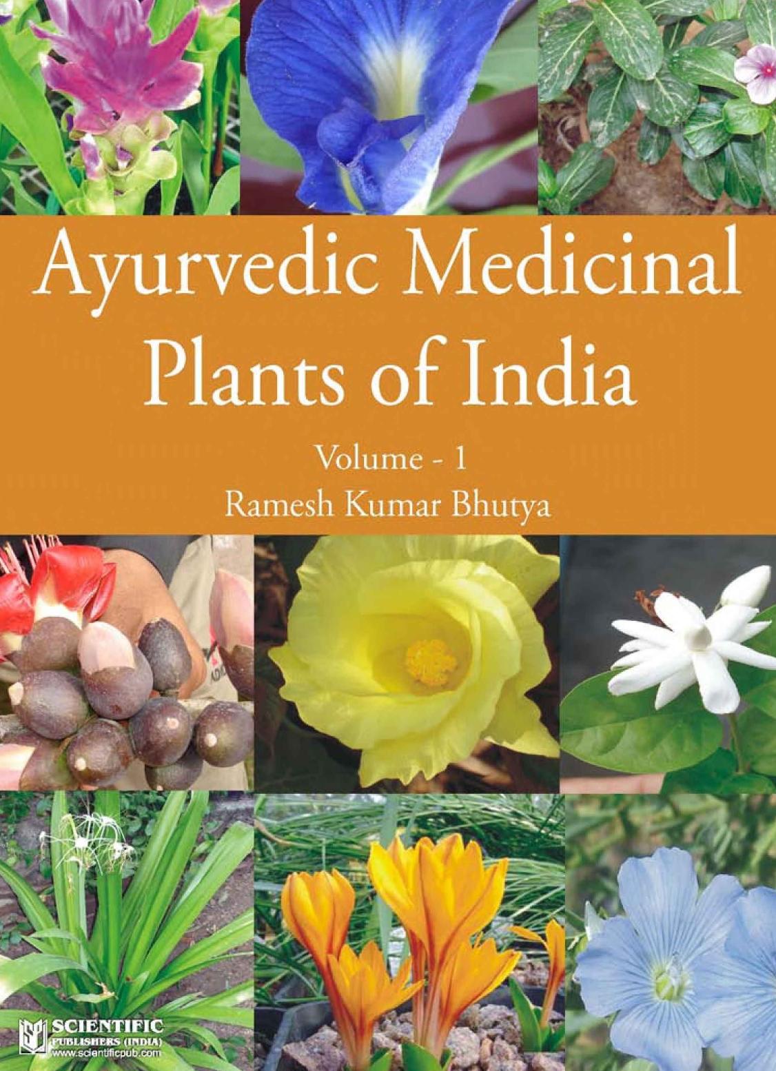 AYURVEDIC MEDICINAL PLANTS OF INDIA, VOL. 1 by R.K. Bhutya