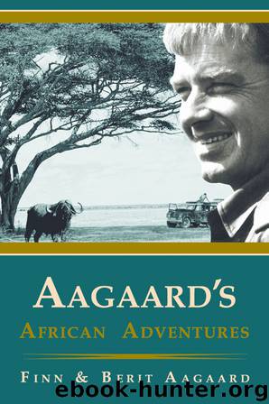 Aagaard's African Adventures by Finn Aagaard