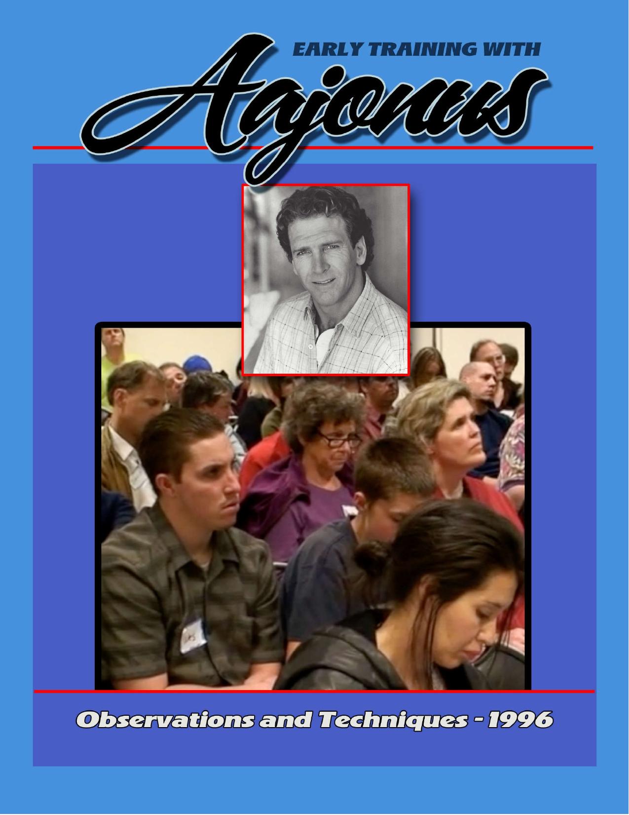 Aajonus Vonderplanitz : Early training with Aajonus Vonderplanitz ( We want to live ) - Observations and Techniques by Aajonus Vonderplanitz JIM ELLINGSON