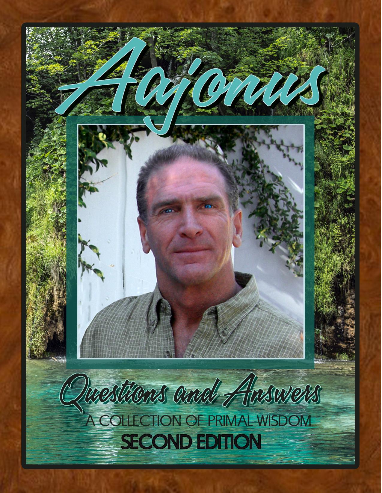 Aajonus Vonderplanitz : We want to live Questions and Answers - Collection of Primal Wisdom (2nd Edition) by Aajonus Vonderplanitz JIM ELLINGSON