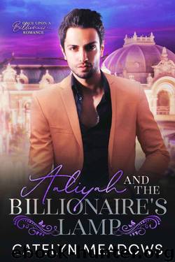 Aaliyah And The Billionaire's Lamp (Once Upon A Billionaire Book 6) by Catelyn Meadows