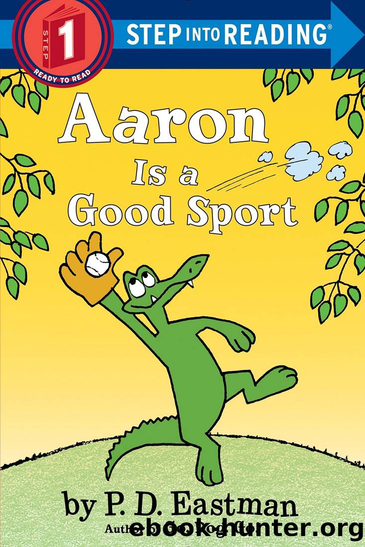 Aaron Is a Good Sport by P. D. Eastman