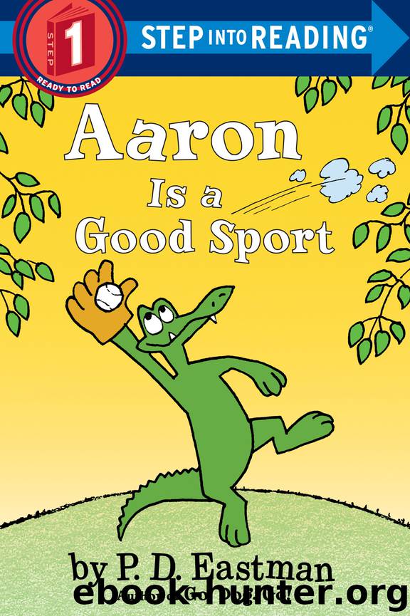 Aaron Is a Good Sport by P.D. Eastman