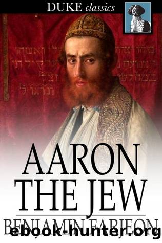 Aaron the Jew by Benjamin Farjeon
