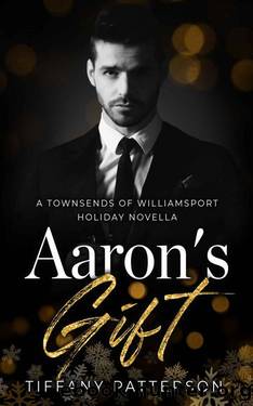 Aaron's Gift by Tiffany Patterson
