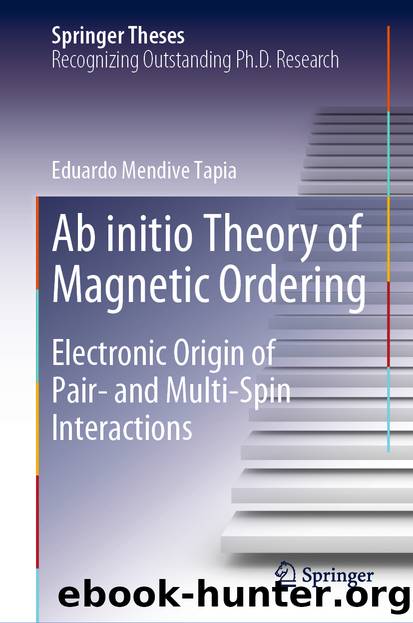 Ab initio Theory of Magnetic Ordering by Eduardo Mendive Tapia