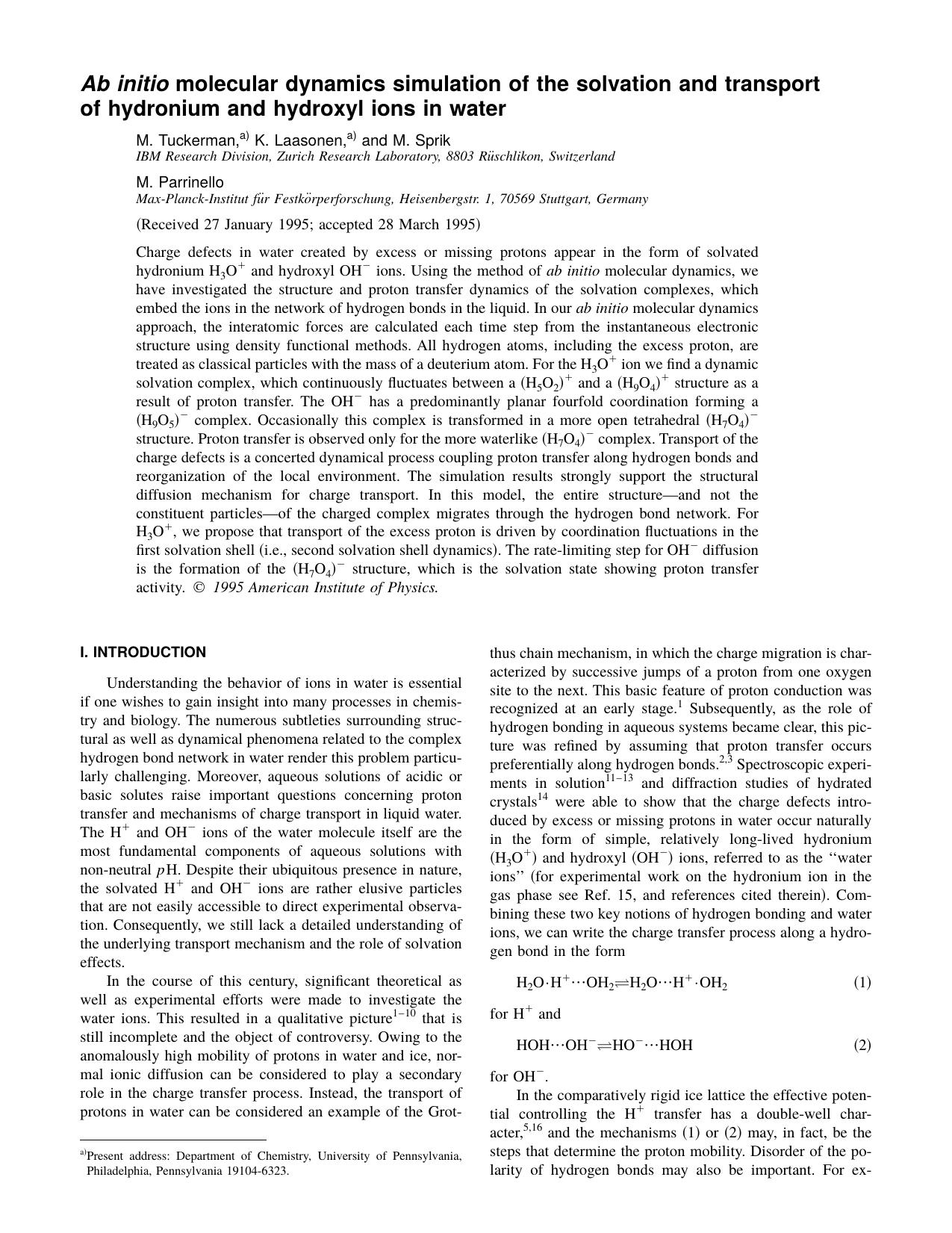 Ab initio molecular dynamics simulation of the solvation and transport of hydronium and hydroxyl ions in water by M. Tuckerman K. Laasonen & M. Sprik M. Parrinello