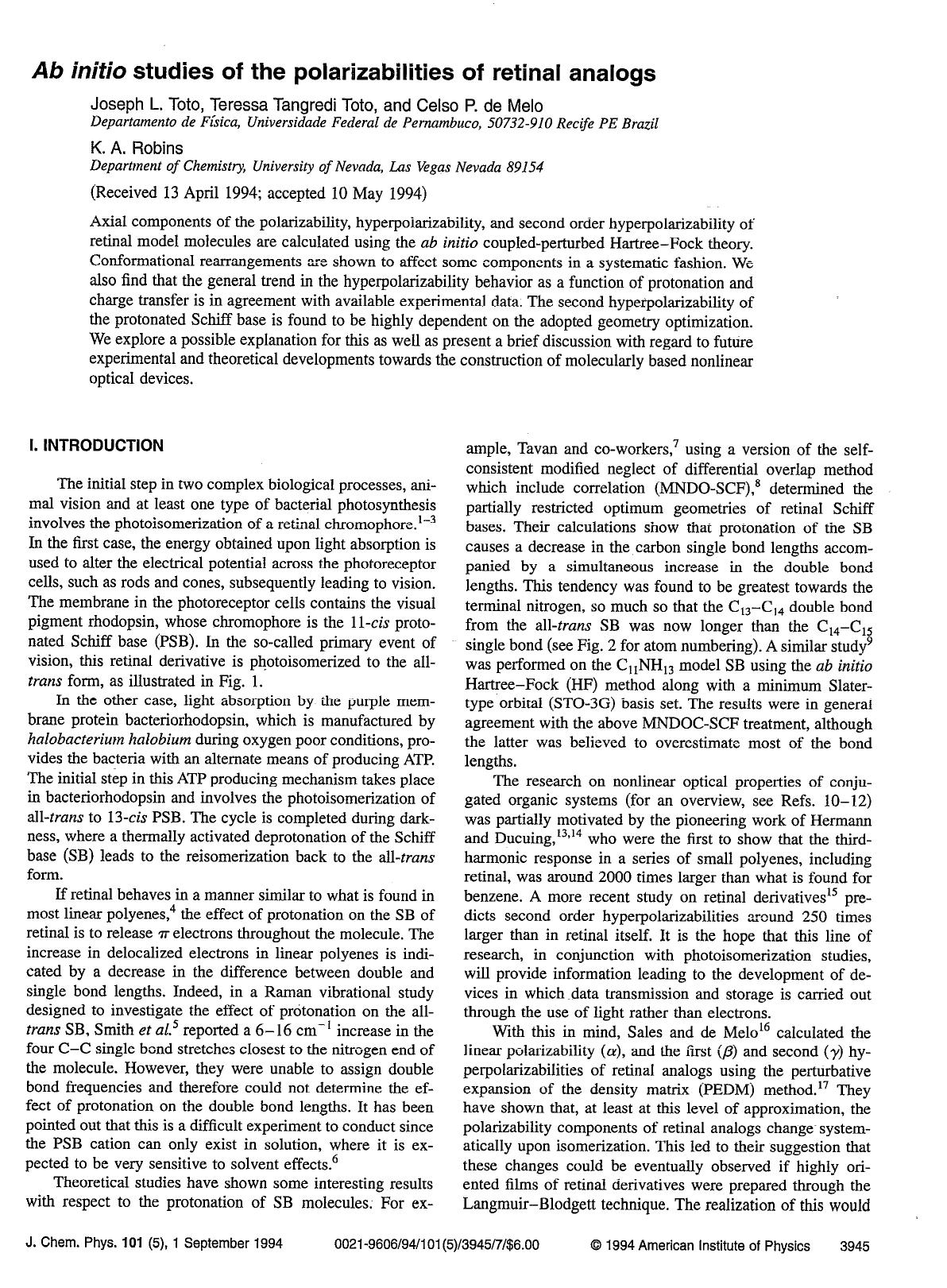 Ab initio studies of the polarizabilities of retinal analogs by Joseph L. Toto; Teressa Tangredi Toto; Celso P. de Melo; K. A. Robins