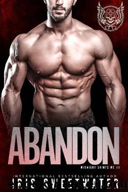 Abandon (Midnight Saints MC Book 1) by Iris Sweetwater
