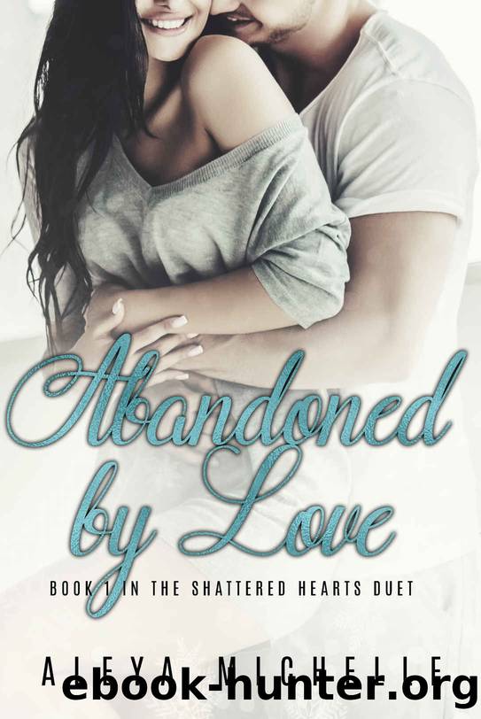 Abandoned By Love by Aleya Michelle