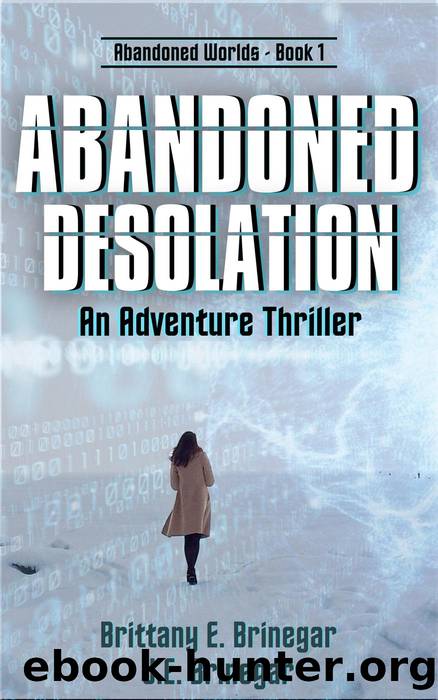 Abandoned Desolation by Brittany Brinegar