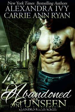 Abandoned and Unseen by Ivy Alexandra & Ryan Carrie Ann