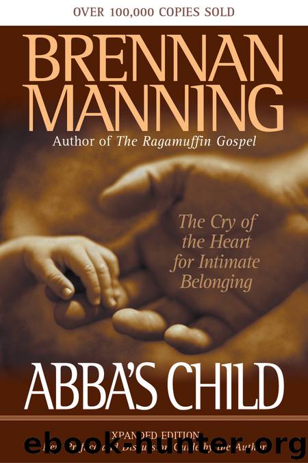 Abba's Child by Brennan Manning