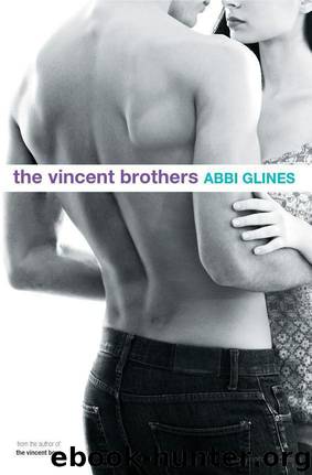 Abbi Glines-The Vincent Brothers [Extended and Uncut] by Abbi Glines