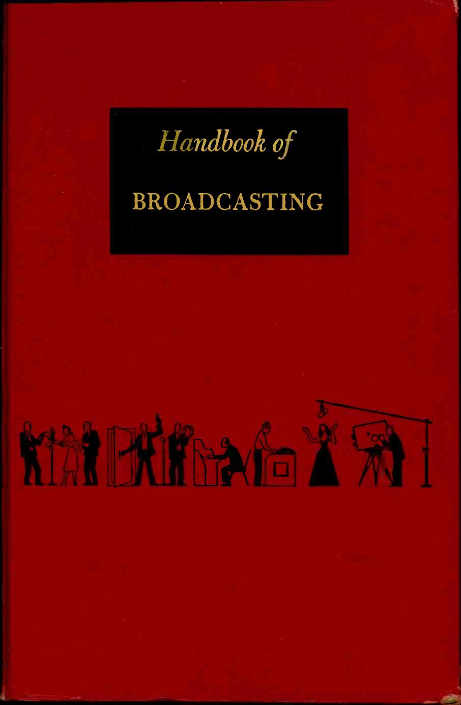 Abbot-Handbook-of-Broadcasting-4th-Edition-1957 by Unknown