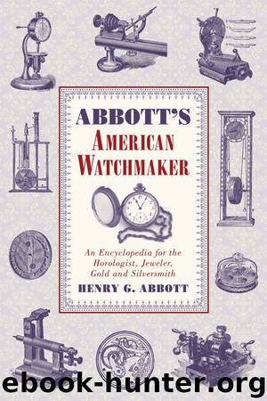 Abbott's American Watchmaker by Henry G. Abbott
