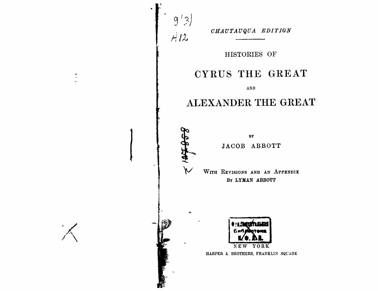Abbott, BY Jacob Abbott by Histories of cyrus the great & alexander the great