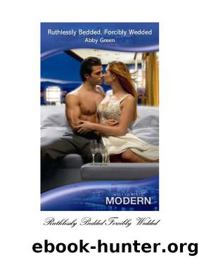 Abby Green by Ruthlessly Bedded Forcibly Wedded