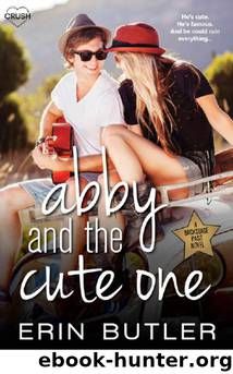 Abby and the Cute One (Backstage Pass) by Butler Erin
