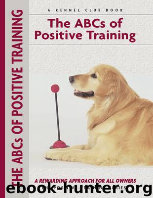 Abc's Of Positive Training by Miriam Fields-Babineau
