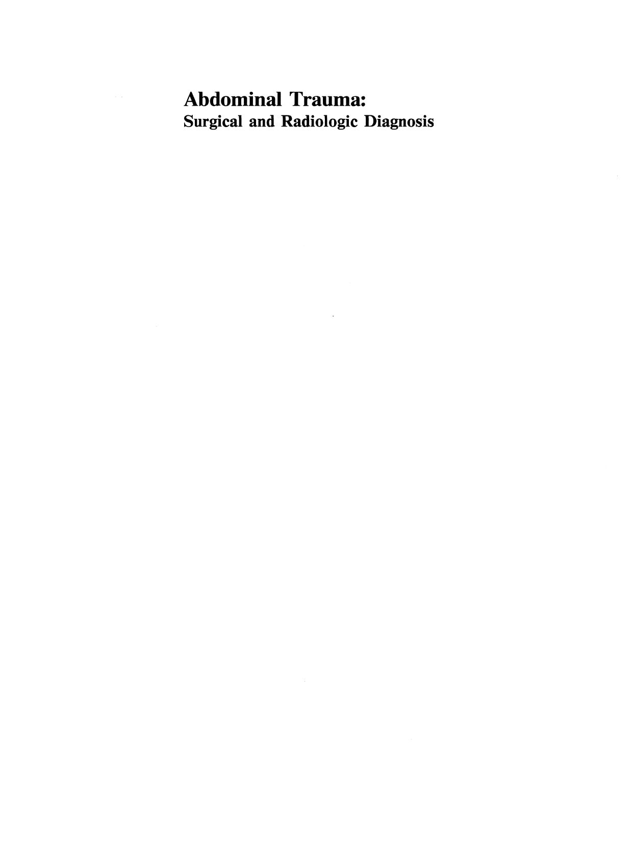 Abdominal Trauma: Surgical and Radiologic Diagnosis by Harry M. Delany M.D. F.A.C.S. Robert S. Jason M.D. (auth.)