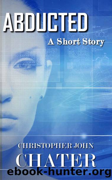 Abducted by Christopher John Chater