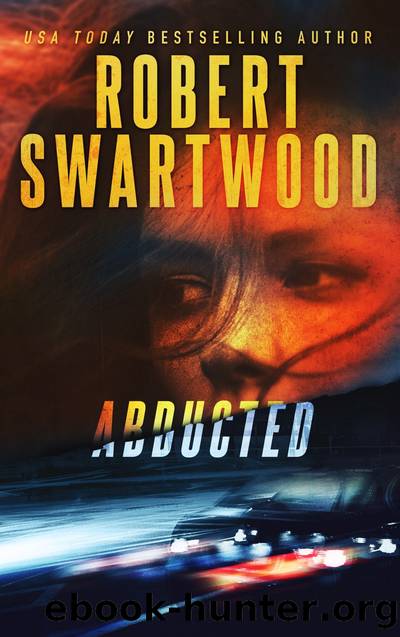 Abducted by Robert Swartwood