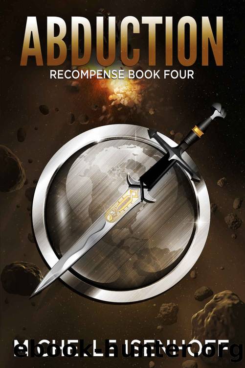Abduction (Recompense Book 4) by Michelle Isenhoff