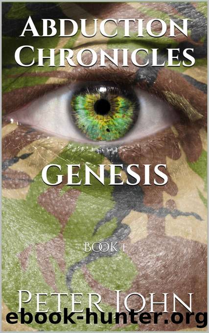 Abduction Chronicles_GENESIS_Book 1 by Peter John
