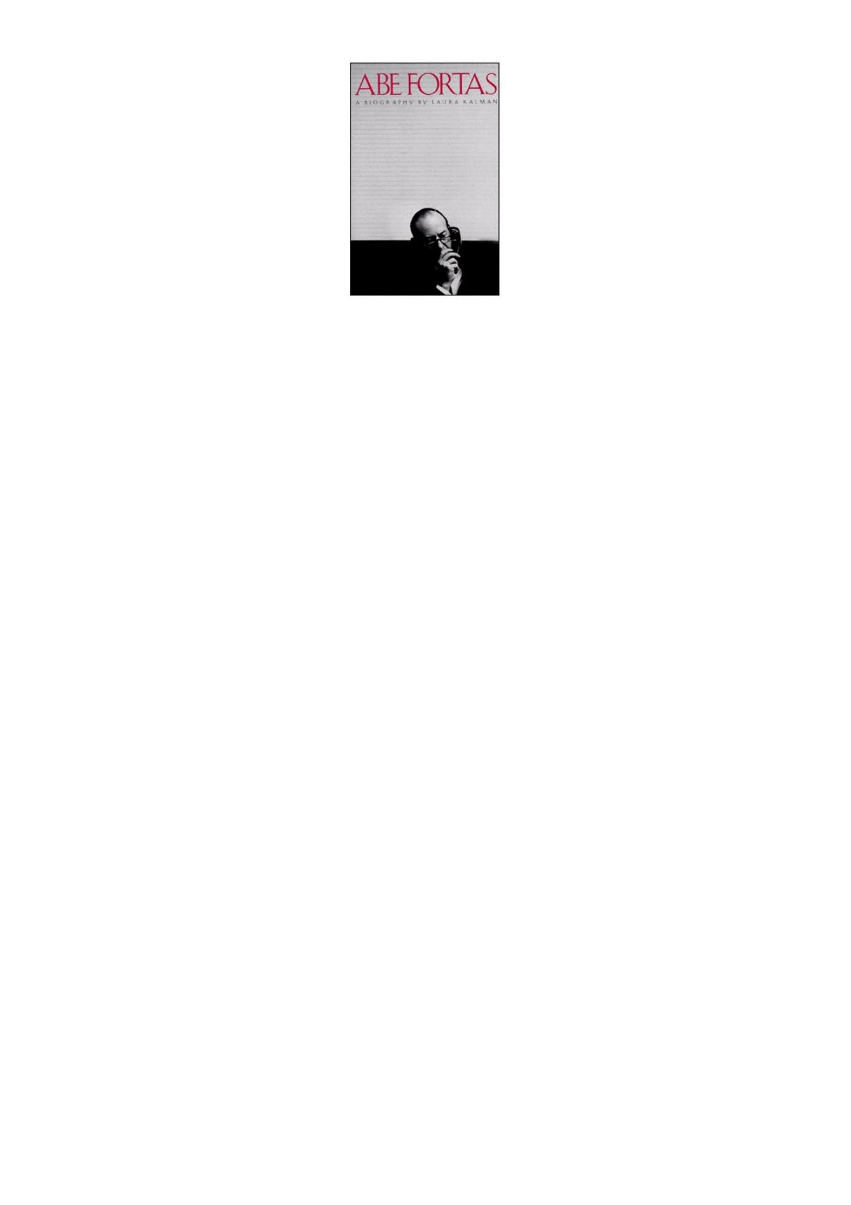Abe Fortas : a biography by Laura Kalman