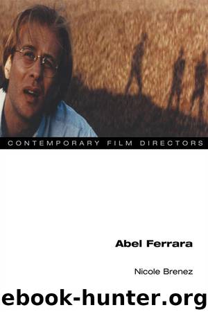 Abel Ferrara by Nicole Brenez
