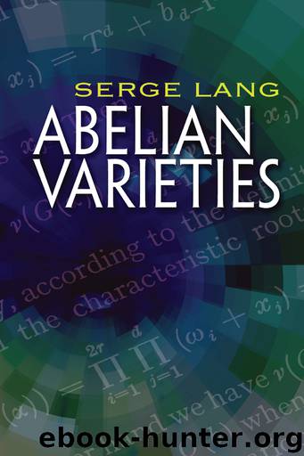 Abelian Varieties by Serge Lang