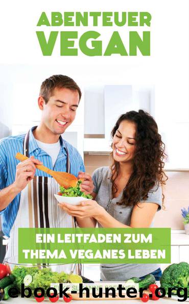Abenteuer vegan. (German Edition) by Brenner Elke Susanne