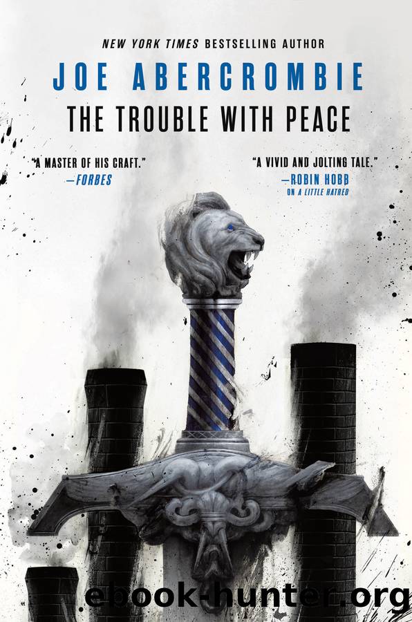 Abercrombie, Joe - The Age of Madness 02 - The Trouble with Peace by Abercrombie Joe