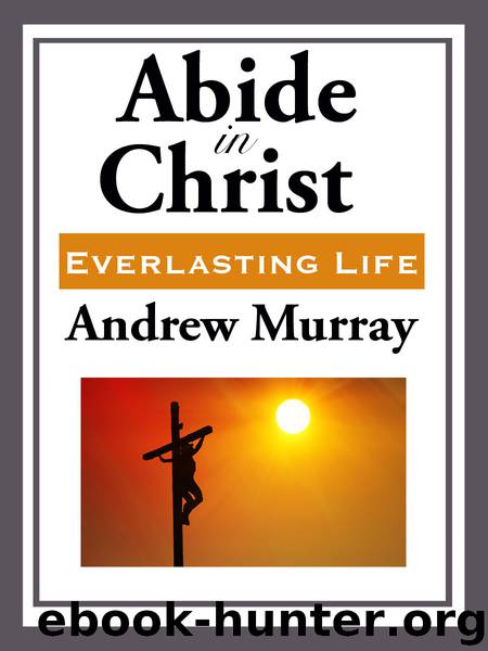 Abide in Christ by Andrew Murray