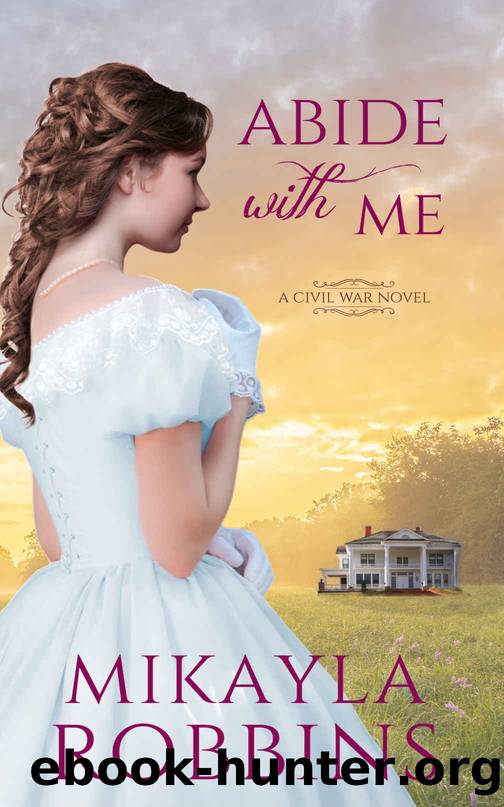 Abide with Me by Robbins Mikayla