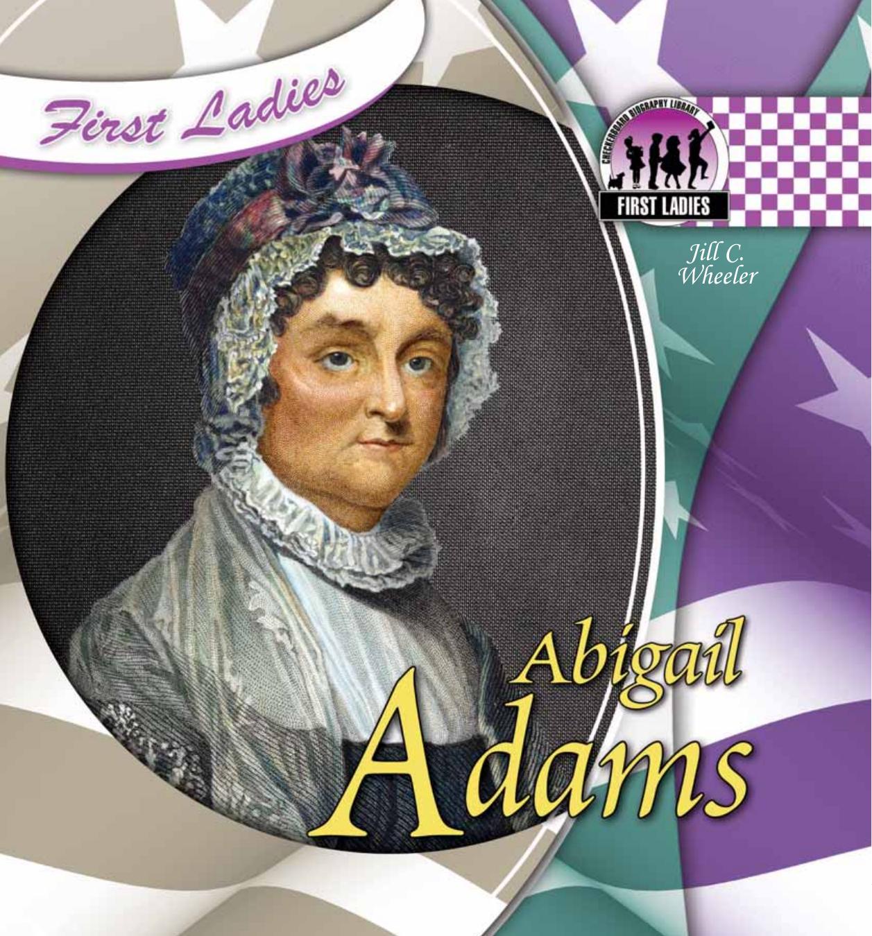 Abigail Adams by Jill C. Wheeler
